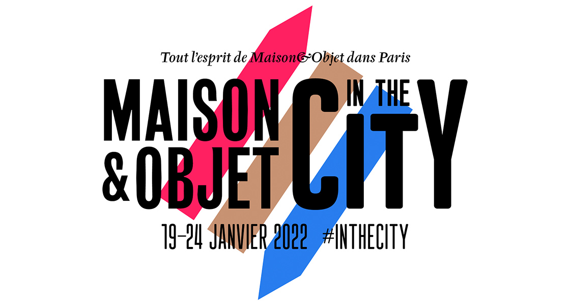 “New Luxury” Maison&Objet Inspiration Theme January 2022 Maison&Objet